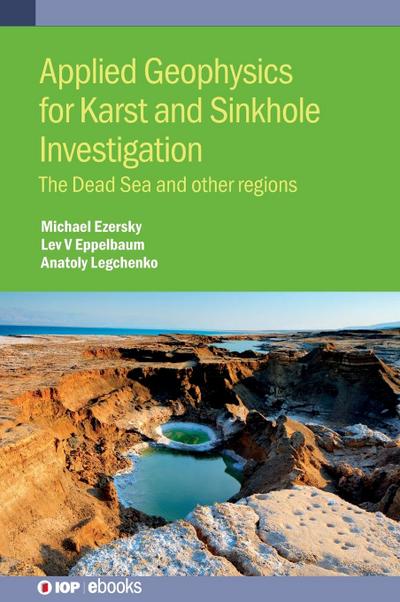 Applied Geophysics for Karst and Sinkhole Investigation