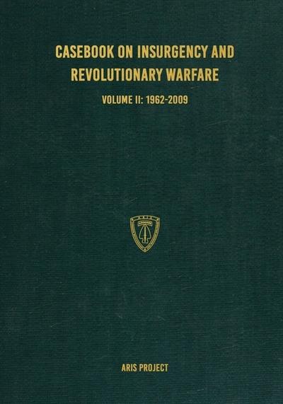 Casebook on Insurgency and Revolutionary Warfare Volume II