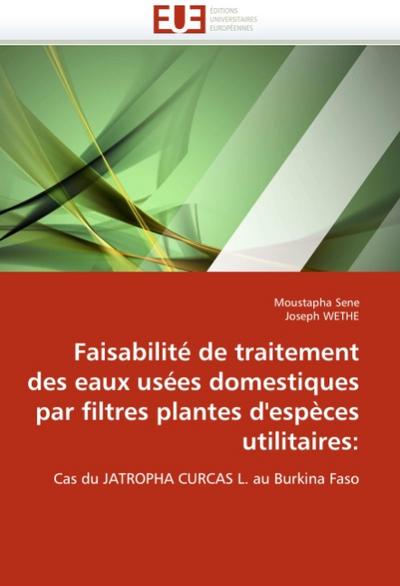 Faisabilité de traitement des eaux usées domestiques par filtres plantes d'espèces utilitaires - Moustapha Sene