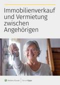 Immoblienverkauf und Vermietung zwischen Angehörig