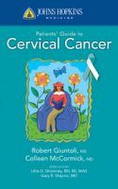 JOHNS HOPKINS PATIENT GUIDE TO CERVICAL CANCER