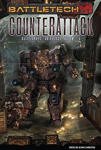 BattleTech: Counterattack (BattleCorps Anthology, #5)