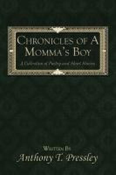 Chronicles of A Momma’s Boy
