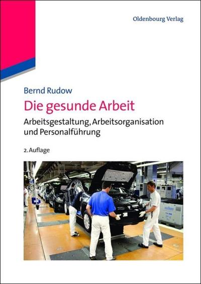 Die gesunde Arbeit