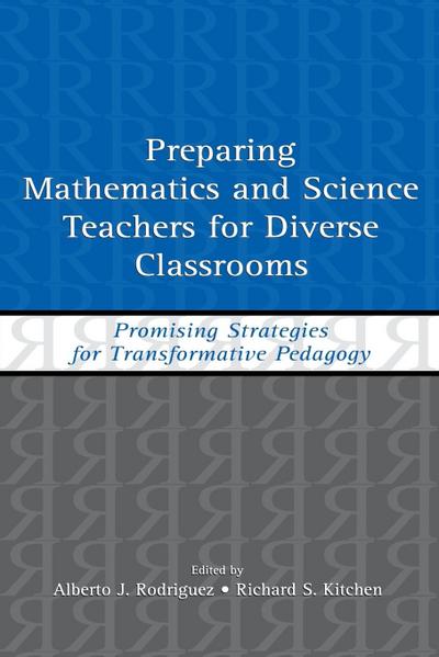 Preparing Mathematics and Science Teachers for Diverse Classrooms