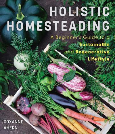 Holistic Homesteading