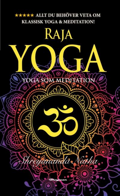 RAJA YOGA - YOGA AS MEDITATION!
