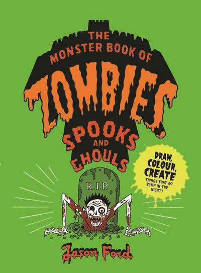 The Monster Book of Zombies, Spooks and Ghouls