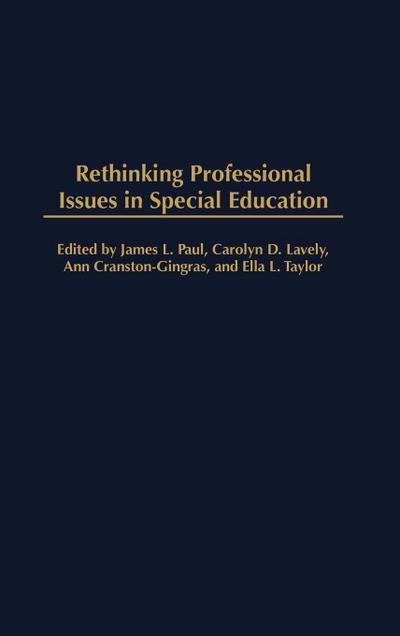 Rethinking Professional Issues in Special Education