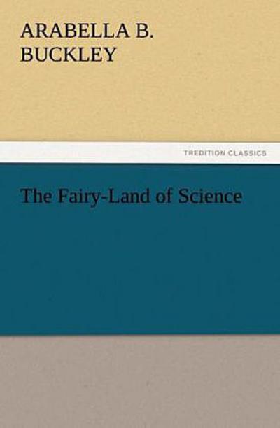 The Fairy-Land of Science