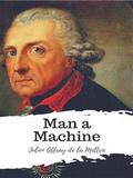Man a Machine