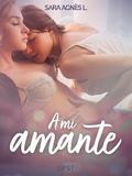 A mi amante - dos novelas cortas eróticas
