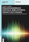 Praxishandbuch Digitale Bibliotheksdienstleistungen
