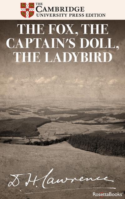 The Fox, The Captain’s Doll, The Ladybird