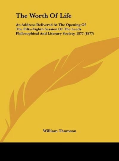 The Worth Of Life - William Thomson