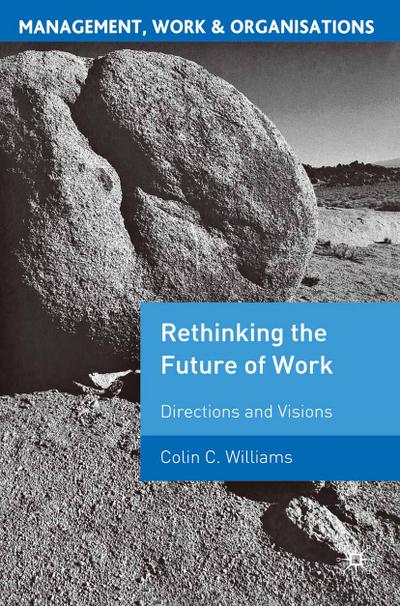 Re-Thinking the Future of Work