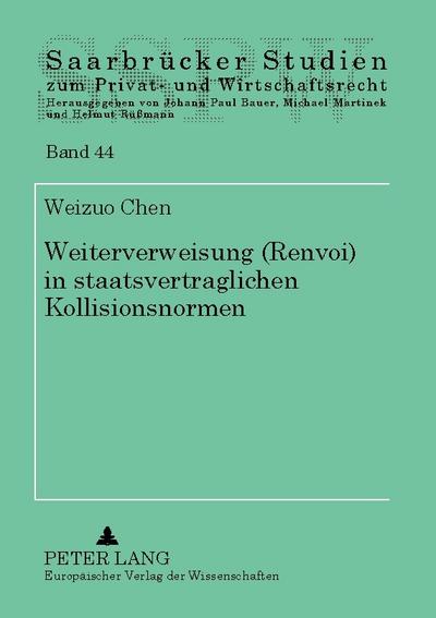 Rück- und Weiterverweisung (Renvoi) in staatsvertraglichen Kollisionsnormen