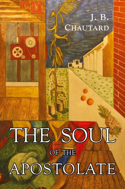 The Soul of The Apostolate