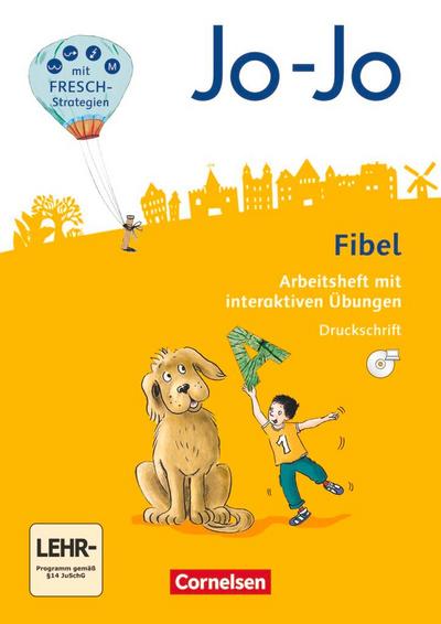 Jo-Jo Fibel 1. Schuljahr - Allgemeine Ausgabe - Neubearbeitung 2016. Arbeitsheft in Druckschrift mit interaktiven Übungen auf scook.de