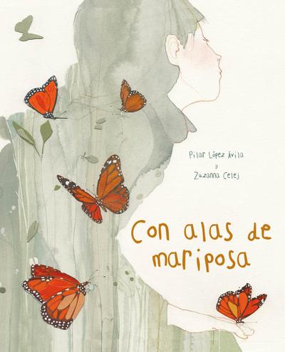 Con Alas de Mariposa (with a Butterfly’s Wings)