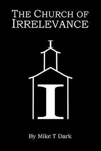 The Church of Irrelevance