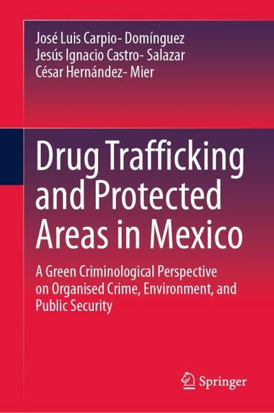 Drug Trafficking and Protected Areas in Mexico