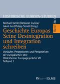 Geschichte Europas. Seine Desintegration und Integration schreiben