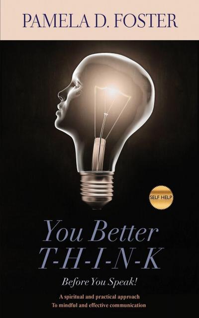 You Better Think Before You Speak