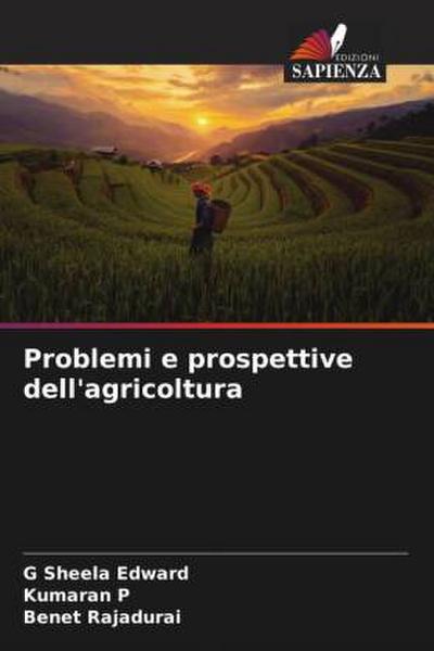 Problemi e prospettive dell’agricoltura