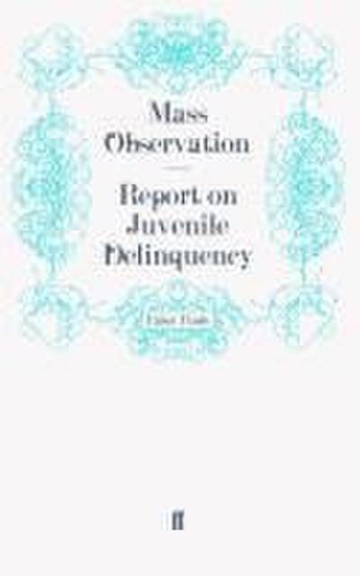 Report on Juvenile Delinquency