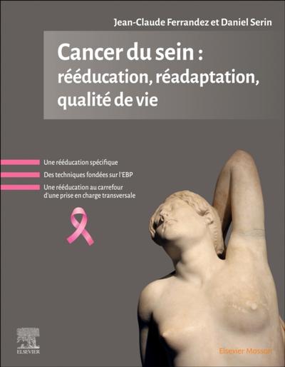 Cancer du sein : reeducation, readaptation, qualite de vie
