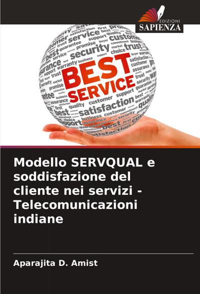 Modello SERVQUAL e soddisfazione del cliente nei servizi - Telecomunicazioni indiane