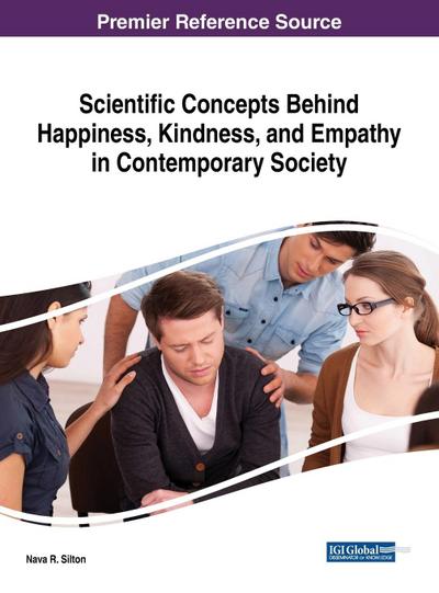 Scientific Concepts Behind Happiness, Kindness, and Empathy in Contemporary Society