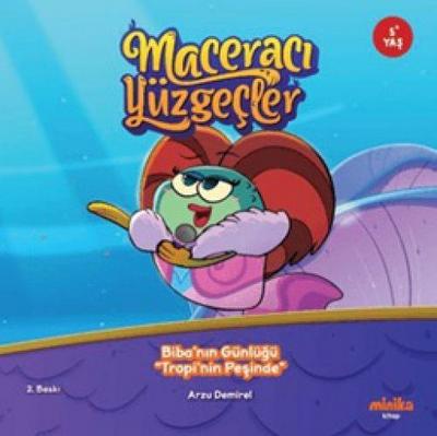 Maceraci Yüzgecler 2 - Bibanin Günlügü - Tropinin Pesinde