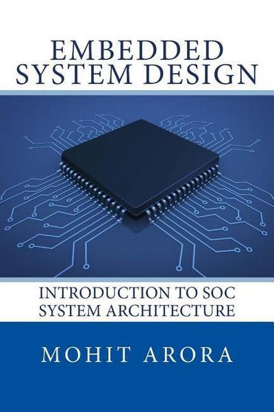 Embedded System Design: Introduction to SoC System Architecture