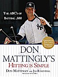 Don Mattingly’s Hitting Is Simple