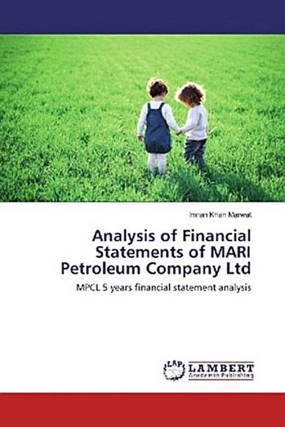 Analysis of Financial Statements of MARI Petroleum Company Ltd