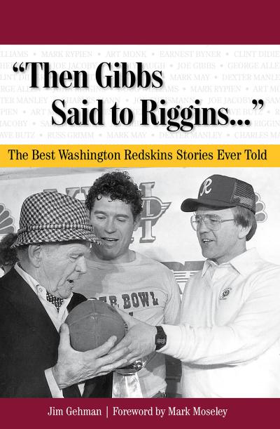 &quote;Then Gibbs Said to Riggins. . .&quote;