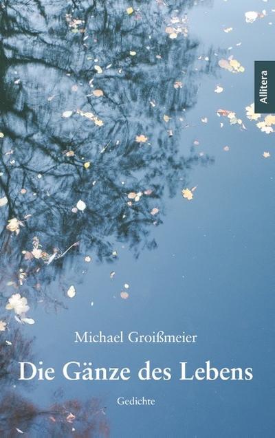 Die Gänze des Lebens