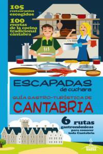 Rutas gastronómicas por Cantabria
