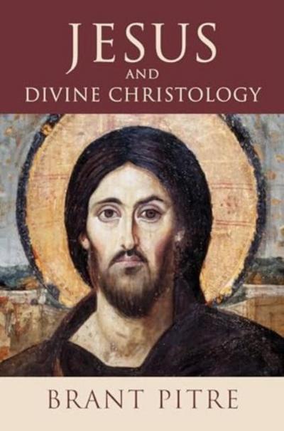 Pitre, B: Jesus and Divine Christology
