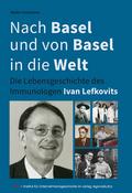 Nach Basel und von Basel in die Welt