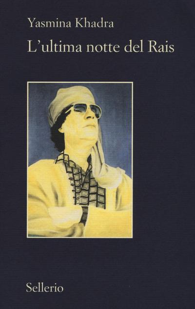 L’ ultima notte del Rais