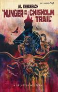 Hunger on the Chisholm Trail