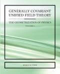 Generally Covariant Unified Field Theory