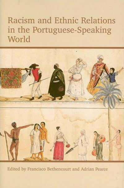 Racism and Ethnic Relations in the Portuguese-speaking World
