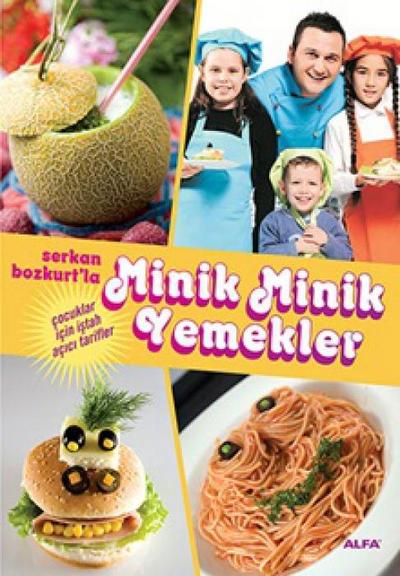 Serkan Bozkurtla Minik Minik Yemekler