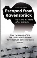 Escaped from Ravensbrück