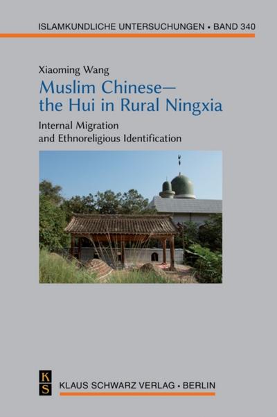 Muslim Chinese—the Hui in Rural Ningxia