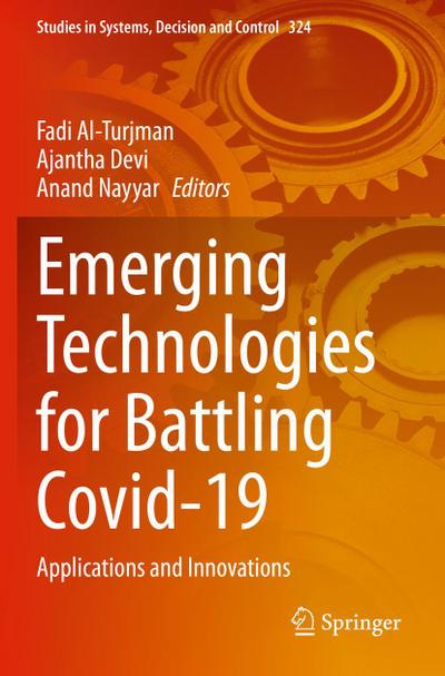 Emerging Technologies for Battling Covid-19